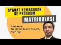 Syarat Kemasukan Ke Program Matrikulasi