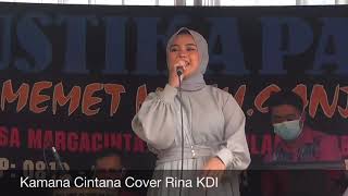 Kamana Cintana Cover Rina KDI LIVE SHOW CIBODAS CIBANTEN PANGANDARAN