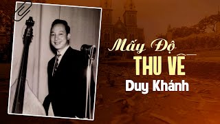 Mấy Độ Thu Về (Hoài Linh - Minh Kỳ) - Duy Khánh