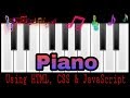 Create A Piano In HTML CSS And JavaScript