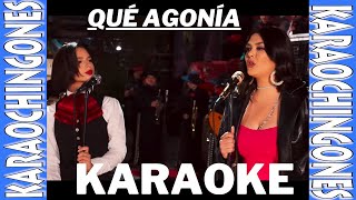KARAOKE - Yuridia, - Angela Aguilar - Qué Agonía