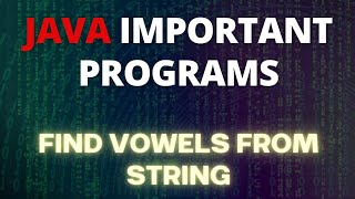 Finding Vowels from the given string using java program #javaprogramming #javacoding #java #strings