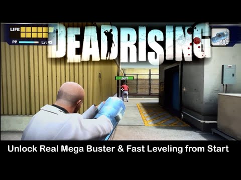 Dead Rising Unlock Real Mega Buster & Fast Leveling from Start