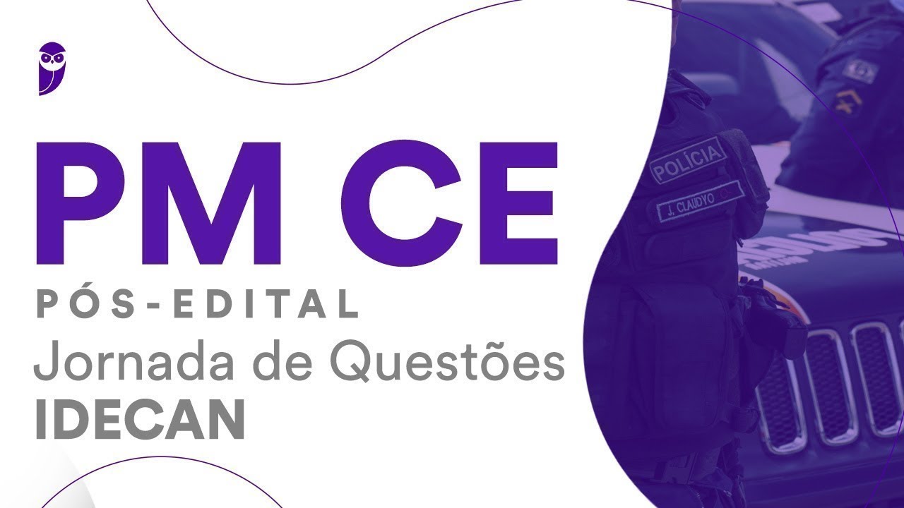 PM CE – Pós-Edital: Jornada De Questões IDECAN: Língua Portuguesa ...