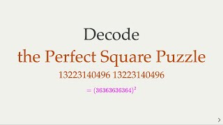 Unlocking the Secrets of Concatenated Perfect Squares | A Mathematical Exploration