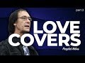 Love Covers - Prophet Kobus (Part 2)