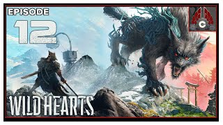 CohhCarnage Plays WILD HEARTS - Episode 12