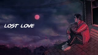 VJ RAPPER - Lost Love  Lofi Sad Rap Song hindi |Lofi rap song  hindi | Aesthetic Hindi Song