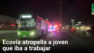 Ecovía atropella a joven que iba a trabajar