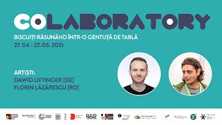 Colaboratory Talk with Dawid Liftinger \u0026 Florin Lăzărescu