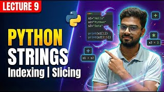 Python Strings Explained | Indexing, Slicing, Concatenation & Immutability in Python