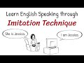 Master English Speaking Alone: The Easy-to-Hard Imitation Technique!