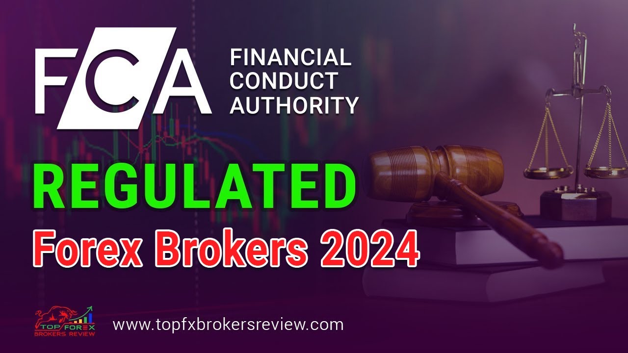 FCA Regulated Forex Brokers 2024 | Best FCA Regulated Forex Brokers ...