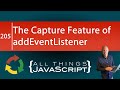 JavaScript Fundamentals: The Capture Feature of addEventListener()
