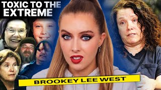 Toxic Family To The EXTREME - The Violent & Chaotic World of Brookey Lee West