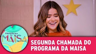 Exclusivo: segunda chamada | Programa da Maisa