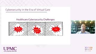 Cyber Security in the Era of Virtual Care: UPMC Virtual Health Conference | UPMC
