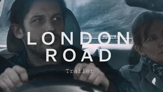 LONDON ROAD Trailer | Festival 2015