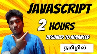 JavaScript for Beginners in Tamil | Full Course with Examples