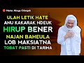 ULAH LEUTIK HATE ANU KEUR KARAK HIRUP BENER | ABUYA UCI CILONGOK