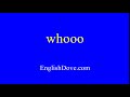 How to pronounce whooo in American English.