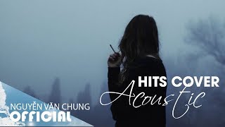 TÌNH YÊU MANG THEO, ĐÊM TRĂNG TÌNH YÊU và Những Bản Hits Cover Acoustic Nhẹ Nhàng Hay Nhất 2019