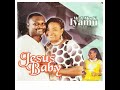 jesus baby omomo oghe ijesu