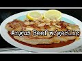 Angus Beef w/Garlic | Larn'z Peralta Family