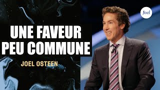 Une Faveur Peu Commune | Joel Osteen