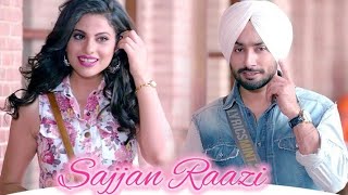 Sajjan Raazi | Satinder Sartaj | Jatinder Shah | Full HD Punjabi Song
