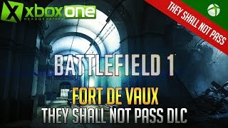 BATTLEFIELD 1 - They Shall Not Pass DLC "FORT DE VAUX" LIVE STREAM Gameplay [38-15] 1080p ✔