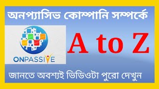 Onpassive A to Z  in Bengali.