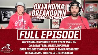 Jim Knowles Chooses Penn State over OU + OU Beats Arkansas \u0026 OKC Thunder May Have a Mavs Problem