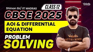 AOI and Differential Equation Marathon | Problem Solving | Class12 | CBSE 2025 | Shimon Sir🔥