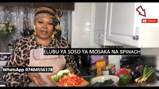 ELUBU YA SOSO YA MOSAKA NA SPINACH