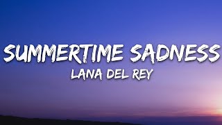 Lana Del Rey - Summertime Sadness (Lyrics) |15min