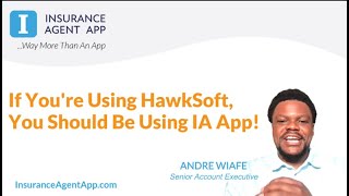 Using HawkSoft, You Should Also be using IA App!