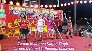 新春舞蹈＃《鞠躬行礼过新年 - 庄学忠》# Taman Kejiranan Karpal Singh, Lorong Delima 11, Penang, Malaysia.