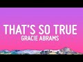 Gracie Abrams - That’s So True (Lyrics)