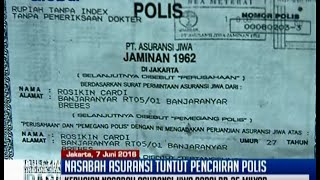 Polis asuransi jiwa tidak dibayar, ribuan nasabah mengalami kerugian hingga Rp 35 miliar - BIP 07/06