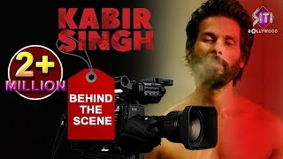 Kabir Singh | Behind The Scenes  | Shahid Kapoor | Kiara Advani | Sandeep Reddy Vanga