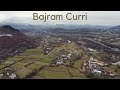 Bajram Curri, Albania - Drone Video