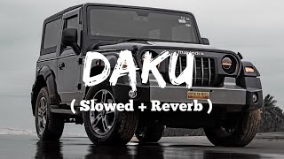 Daku (Slowed + Reverb) | Always For You🎧