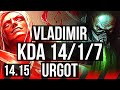 VLADIMIR vs URGOT (TOP) | 14/1/7, Quadra, 5k comeback, Rank 7 Vlad | EUNE Challenger | 14.15