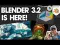 Blender 3.2 is HERE! What's New?