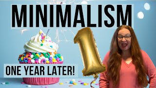 MINIMALISM: One Year Later || How Minimalism Changed My Life
