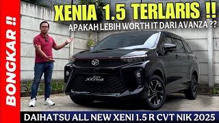 Bongkar !! DAIHATSU ALL NEW XENIA 1.5 R CVT 2025 || REVIEW EXTERIOR \u0026 INTERIOR PESAING TOYOTA AVANZA