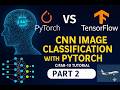 CNN Image Classification with PyTorch | CIFAR-10 Tutorial | PyTorch vs TensorFlow  | Part 2
