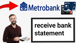 How to Receive Metro bank Statement on app 2024