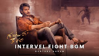 Guntur Karam - Intervel Fight BGM 1 [ EXTENDED ]